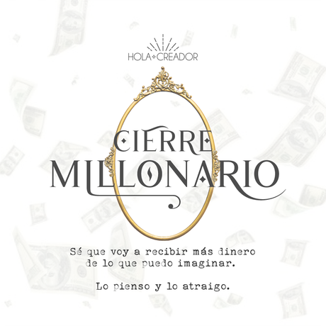 Featured Image for “Cierre Millonario: Afirmaciones para recibir dinero”